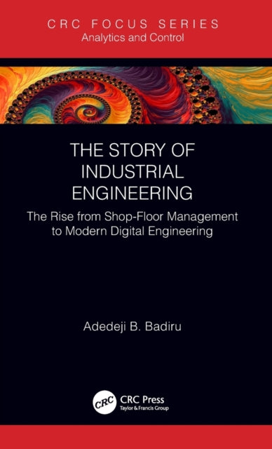 Book cover of: Story of Industrial Engineering. By: Adedeji B. Badiru