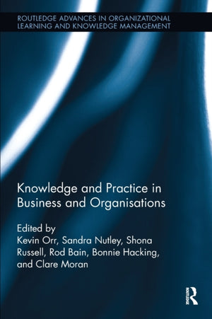 Knowledge and Practice in Business and Organisations