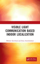 Book cover of: Visible Light Communication Based Indoor Localization. By: Mohsen Kavehrad