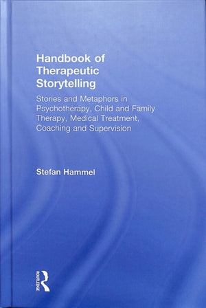 Handbook of Therapeutic Storytelling