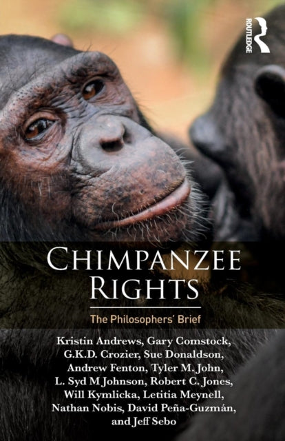 Book cover of: Chimpanzee Rights. By: Kristin Andrews
