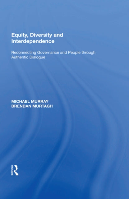 Book cover of: Equity, Diversity and Interdependence. By: Michael Murray undifferentiated