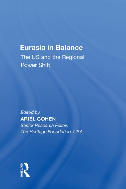 Book cover of: Eurasia in Balance. By: Ariel Cohen