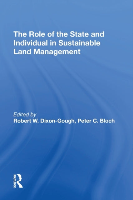 Book cover of: Role of the State and Individual in Sustainable Land Management. By: Peter C. Bloch