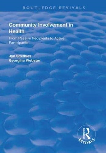 Book cover of: Community Involvement in Health. By: Jan Smithies