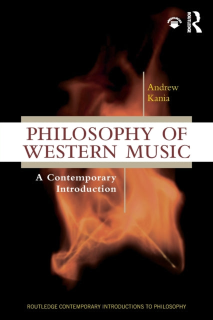 Book cover of: Philosophy of Western Music. By: Andrew Kania