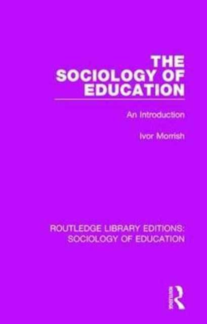 Book cover of: Sociology of Education. By: Ivor Morrish