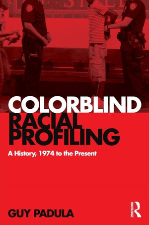 Colorblind Racial Profiling