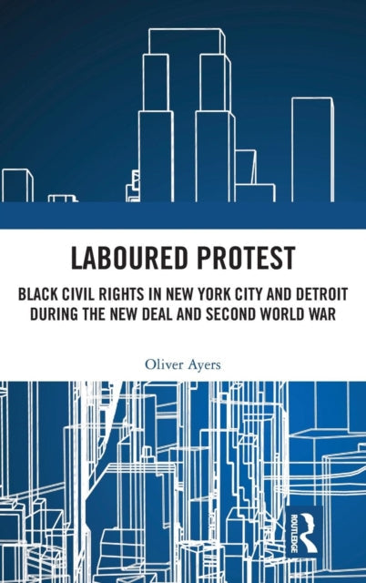 Book cover of: Laboured Protest. By: Oliver Ayers