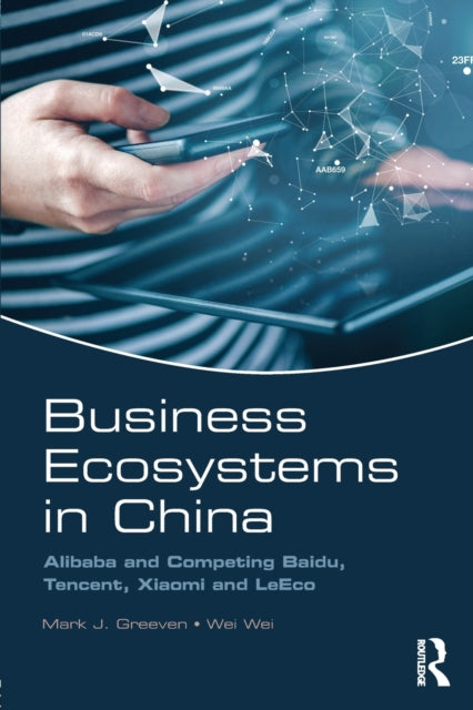 Book cover of: Business Ecosystems in China. By: Mark J. Greeven