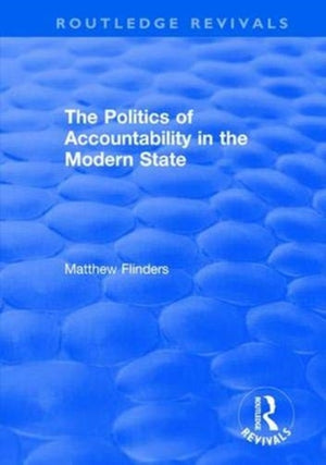 The Politics of Accountability in the Modern State