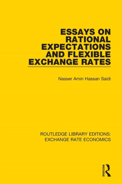 Book cover of: Essays on Rational Expectations and Flexible Exchange Rates. By: Nasser Saidi