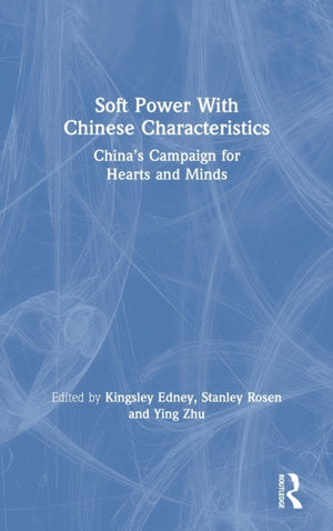 Soft Power With Chinese Characteristics