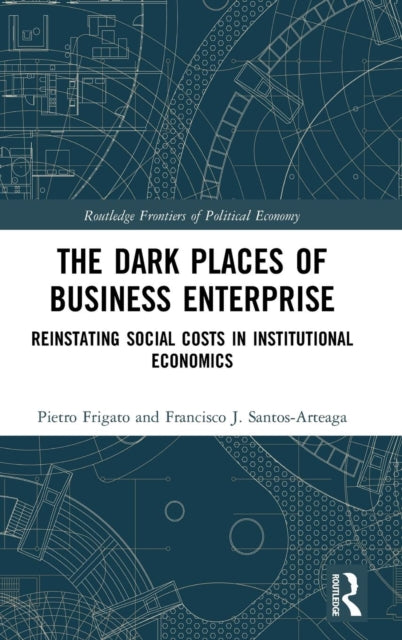 Book cover of: Dark Places of Business Enterprise. By: Pietro Frigato