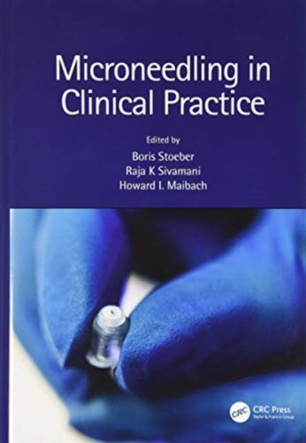 Book cover of: Microneedling in Clinical Practice. By: Boris Stoeber