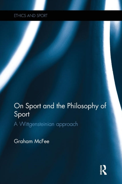 Book cover of: On Sport and the Philosophy of Sport. By: Graham McFee