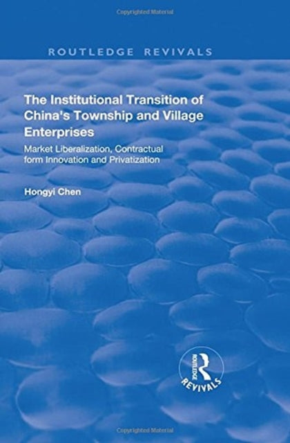Book cover of: Institutional Transition of China's Township and Village Enterprises. By: Hongyi Chen