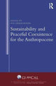 Book cover of: Sustainability and Peaceful Coexistence for the Anthropocene. By: Pasi Heikkurinen
