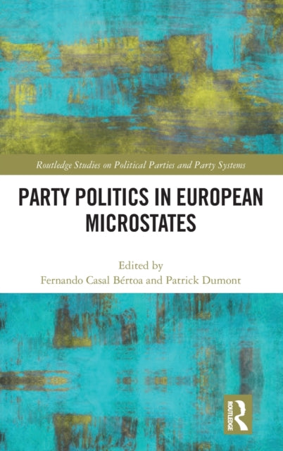 Book cover of: Party Politics in European Microstates. By: Fernando Casal Bertoa