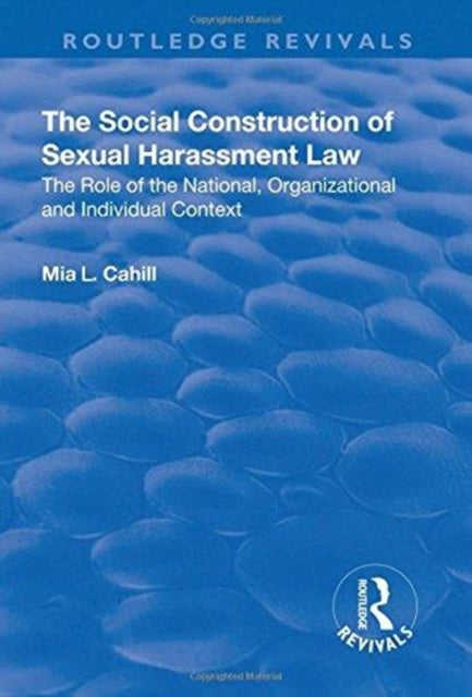 The Social Construction of Sexual Harassment Law