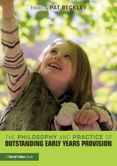 Book cover of: Philosophy and Practice of Outstanding Early Years Provision