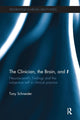 Book cover of: Clinician, the Brain, and 'I'. By: Tony Schneider