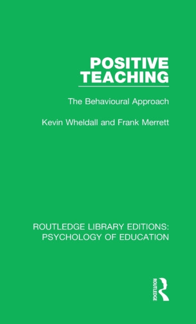 Book cover of: Positive Teaching. By: Kevin Wheldall