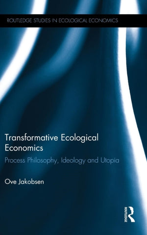 Transformative Ecological Economics