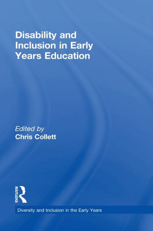 Disability and Inclusion in Early Years Education