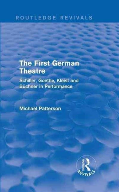 Book cover of: First German Theatre (Routledge Revivals). By: Michael Patterson