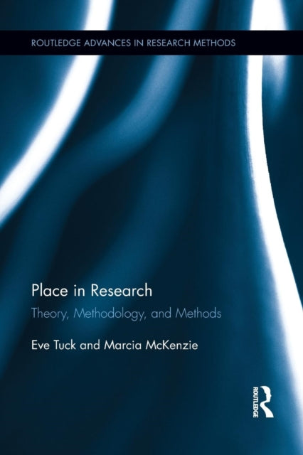 Book cover of: Place in Research. By: Eve Tuck