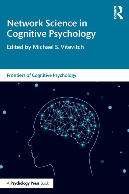 Book cover of: Network Science in Cognitive Psychology. By: Michael S. Vitevitch