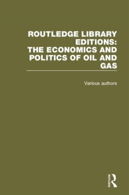 Book cover of: Routledge Library Editions: The Economics and Politics of Oil