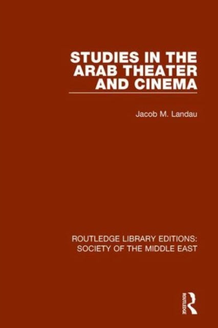 Book cover of: Studies in the Arab Theater and Cinema. By: Jacob M. Landau