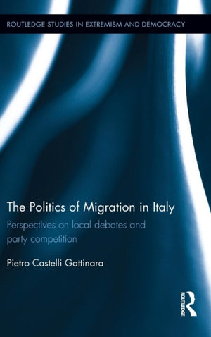 The Politics of Migration in Italy
