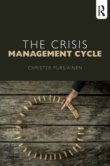Book cover of: Crisis Management Cycle. By: Christer Pursiainen