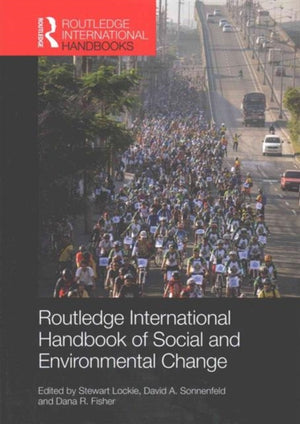 Routledge International Handbook of Social and Environmental Change