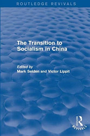 Transition to Socialism in China (Routledge Revivals)