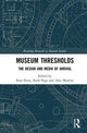 Book cover of: Museum Thresholds. By: Ross Parry