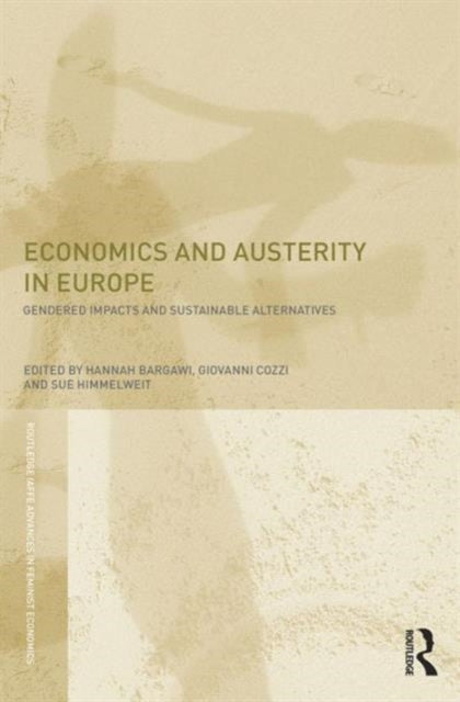 Book cover of: Economics and Austerity in Europe. By: Hannah Bargawi