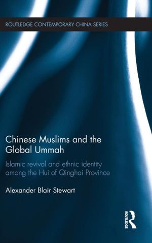 Chinese Muslims and the Global Ummah