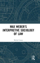 Book cover of: Max Weber's Interpretive Sociology of Law. By: Michel Coutu