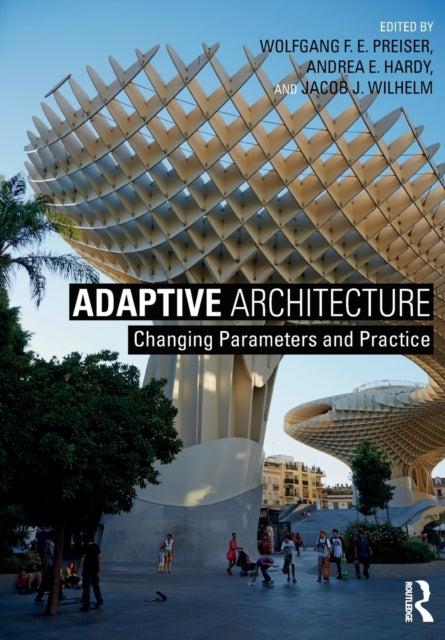 Book cover of: Adaptive Architecture. By: Wolfgang F. E. Preiser