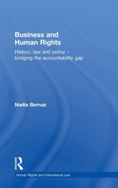 Book cover of: Business and Human Rights. By: Nadia Bernaz