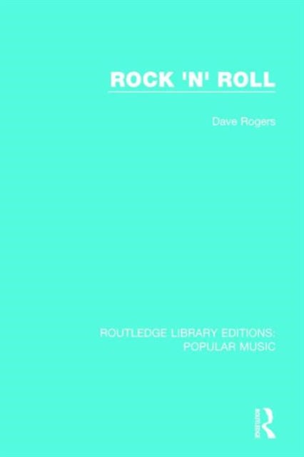 Book cover of: Rock 'n' Roll. By: Dave Rogers