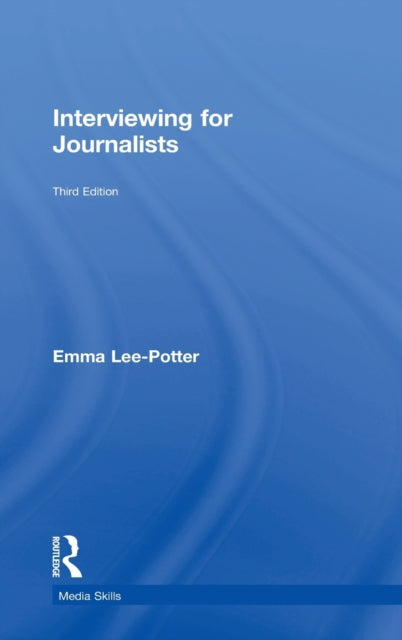 Interviewing for Journalists