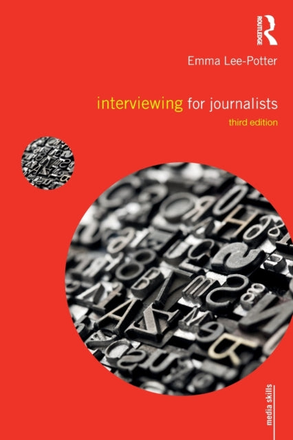 Book cover of: Interviewing for Journalists. By: Emma Lee-Potter