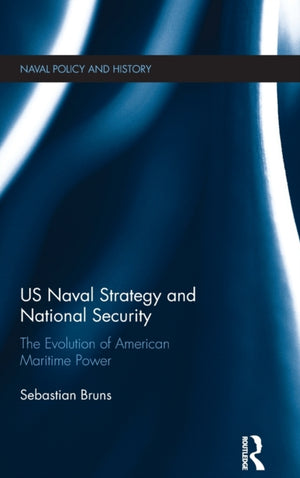 US Naval Strategy and National Security