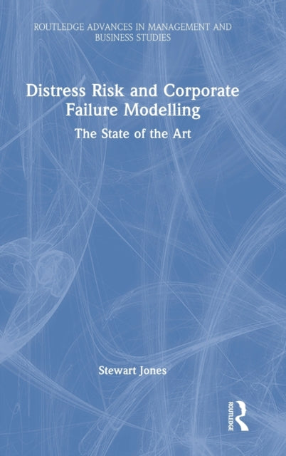 Book cover of: Distress Risk and Corporate Failure Modelling. By: Stewart Jones