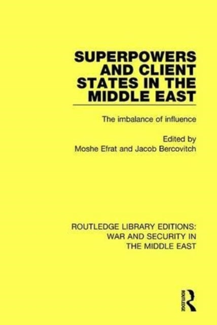 Book cover of: Superpowers and Client States in the Middle East. By: Moshe Efrat
